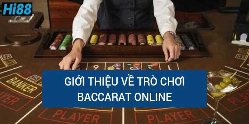 Luật chơi Baccarat, cách đánh Baccarat không bao giờ thua