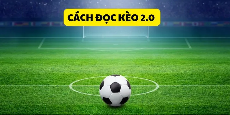Kèo 2.0 và hướng dẫn cách tính tiền chi tiết cho người mới
