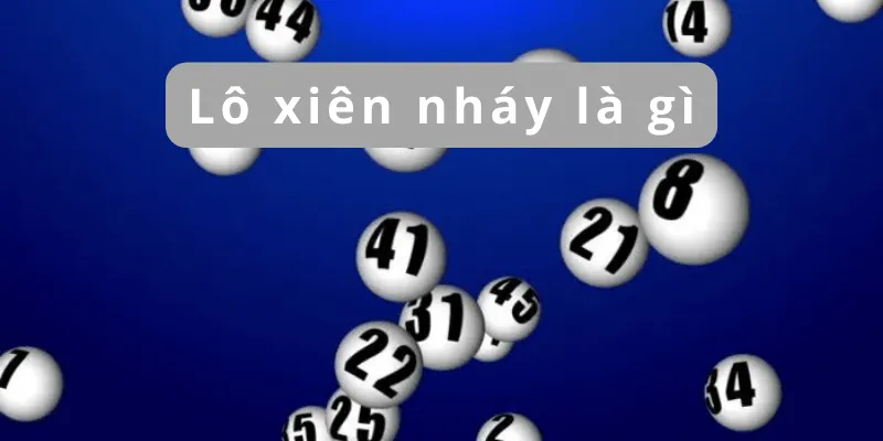 <strong>Lô xiên nháy là gì? Cách nhận biết lô xiên nháy nhanh nhất</strong>
