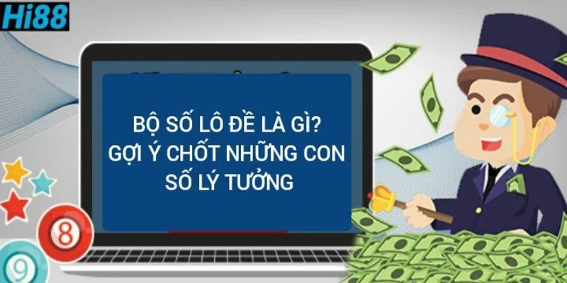 Bộ số lô đề là gì? Bộ đề xổ số miền bắc 00 – 99